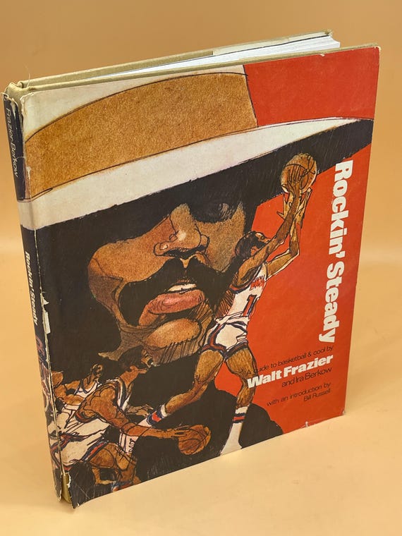 Rockin' Steady A Guide to Basketball & Cool inscribed by Walt Frazier Intro Bill Russell 1974 Prentice Hall Publishing Basketball Books