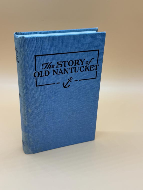 The Story of Old Nantucket A Brief History of the Island by William F. Macy 1983 Houghton Mifflin Publishing History book gifts