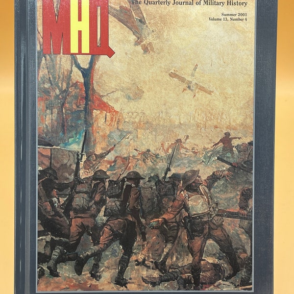 History Books MHQ Military History Quarterly The Quarterly Journal of Military History Summer 2001 Volume 13 Number 4 hardcover