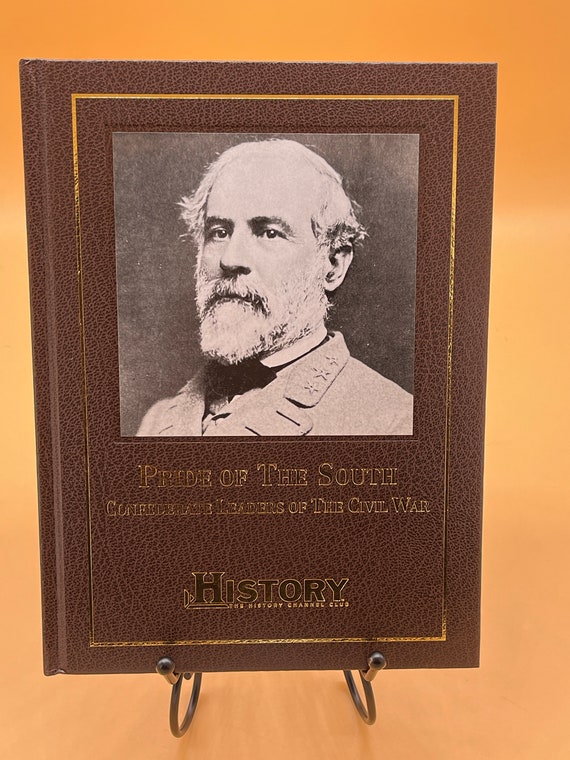 Civil War Books Pride of the South Confederate Leaders of the Civil War History Books Gift Books American History Military History