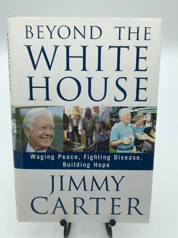 Beyond the White House by Jimmy Carter