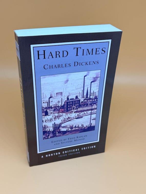 Hard Times by Charles Dickens Classic Literature Norton Critical Edition 2001