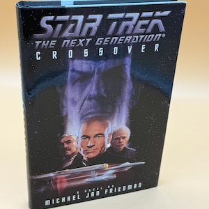 Star Trek The Next Generation Crossover a Novel by Michael Jan Friedman Science Fiction books Sci Fi gift books Trekkie adventure books