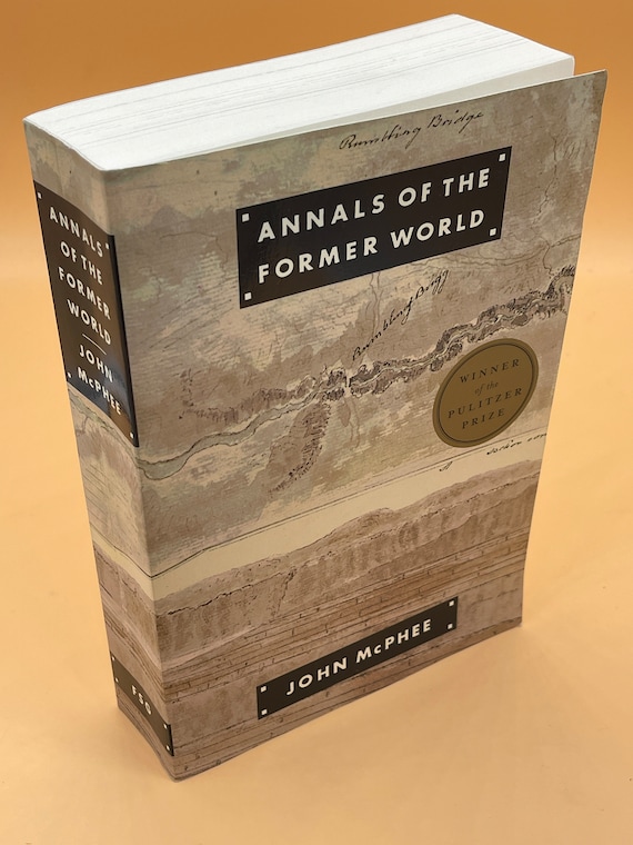 Geography Books Annals of the Former World by John McPhee 2000 FSG paperback History Books Pulitzer Prize winning book gifts for readers