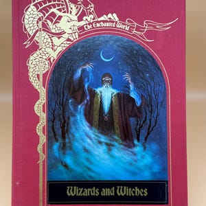 Wizards and Witches The Enchanted World 1984 Time Life Series Myths and Legends Folklore Mythology books Magic and Magicians Sorcery
