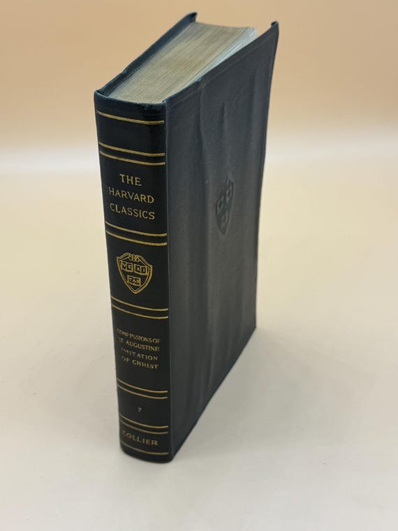 The Confessions of St Augustine and The Imitation of Christ by Thomas Kempis 1910 Collier Publishing the Harvard Classics Fabrikoid Edition