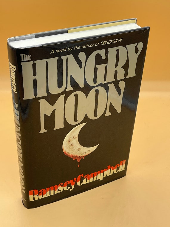 Horror Books Hungry Moon a Novel by Ramsey Campbell  1986 MacMillan Publishing hardcover Vintage Horror Books for Readers Gifts