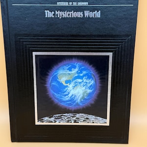 The Mysterious World 1989 Time Life Mysteries of the Unknown series Mystic places & people metaphysical book gifts Celestial books