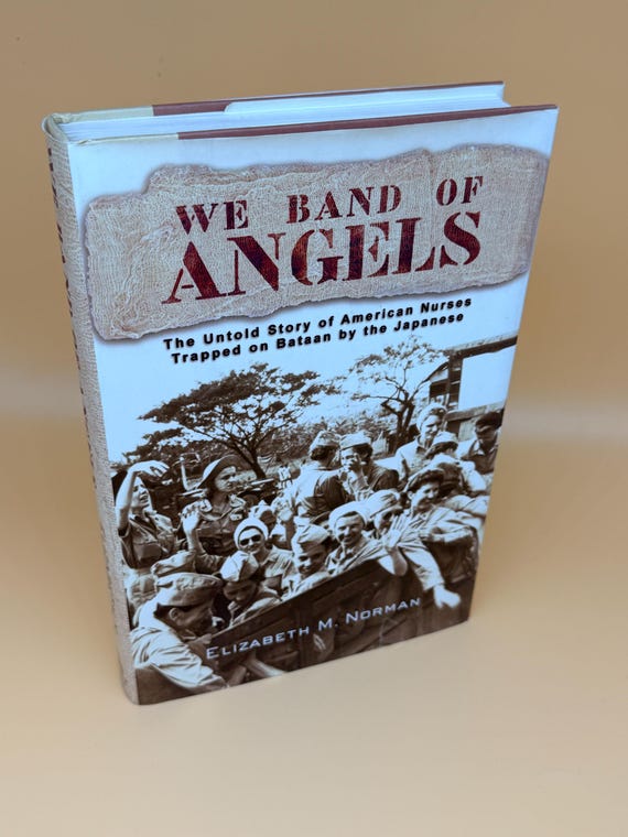 We Band of Angels The Untold Story of American Nurses Trapped on Bataan by the Japanese by Elizabeth Norman women's history books
