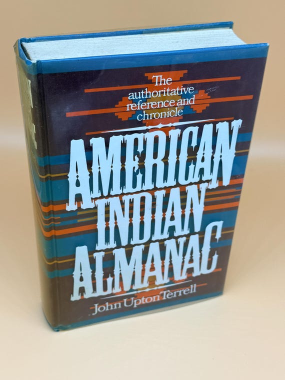 American Indian Almanac by John Upton Terrell 1971 World Publishing Native American history books