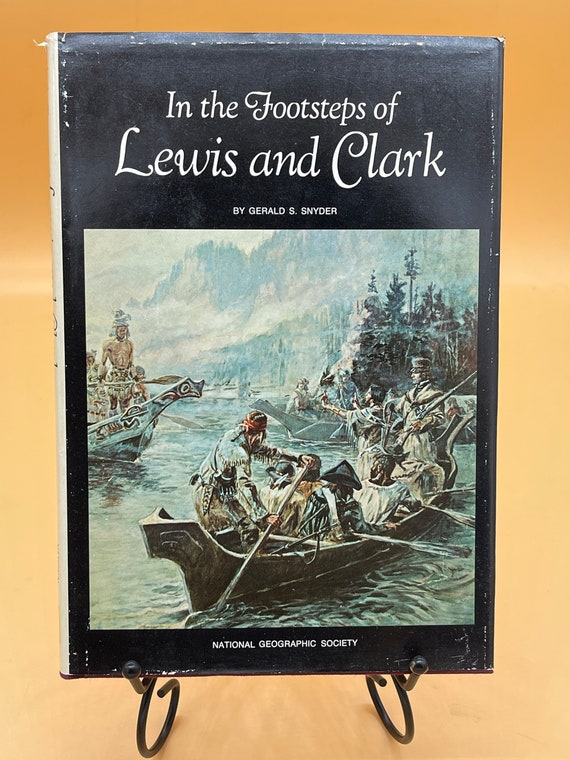 History Books In The Footsteps of Lewis and Clark by Gerald Snyder Nat Geo Books Explorers in History Gift Books Used Books Pioneer Books