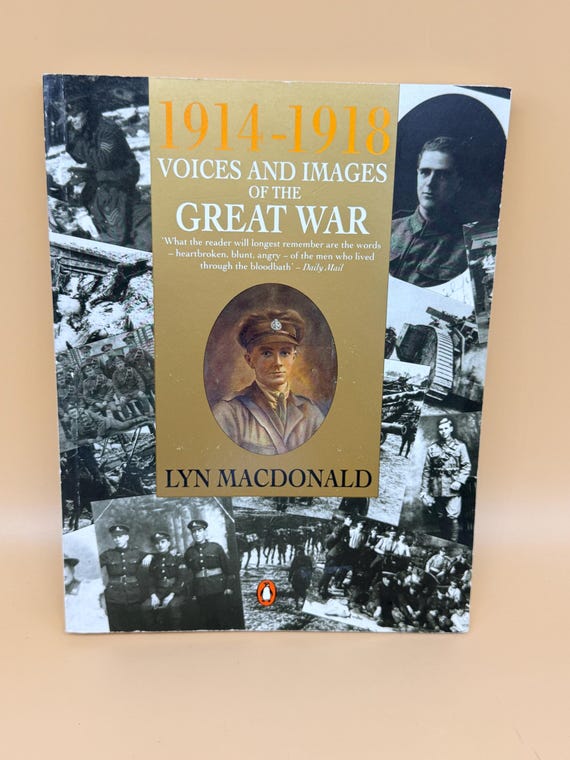 1914-1918 Voices and Images of the Great War by Lyn MacDonald 1991 Penguin military history books