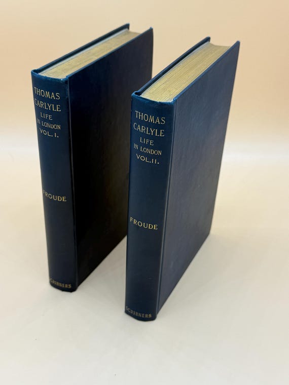 Thomas Carlyle Life in London 2 volume set Scribners Publishing History Books Rare Book gifts English history