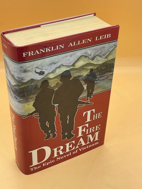 Historical Fiction The Fire Dream Epic Novel of Vietnam by Franklin Allen Leib 1989 Presidio Press Gifts for Readers Used Free Shipping