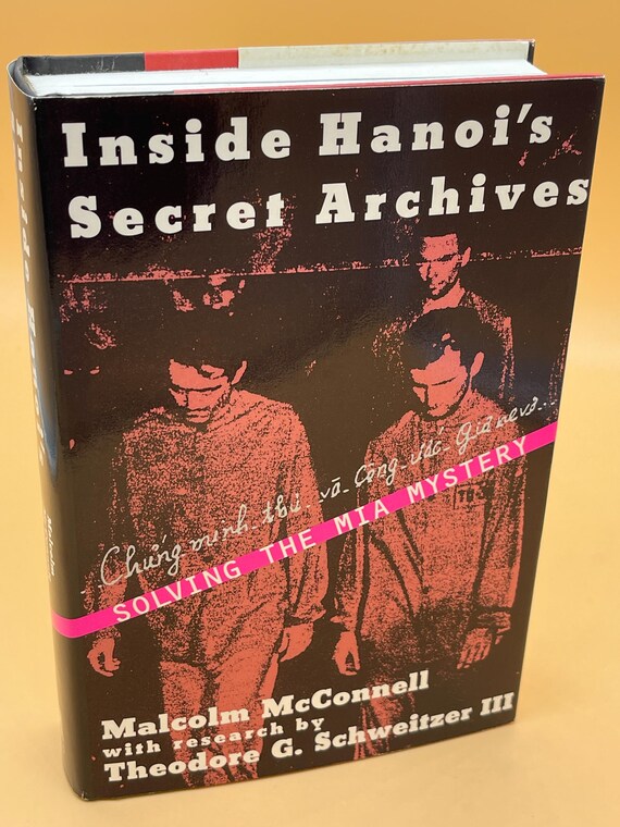 Inside Hanoi's Secret Archives Solving the MIA Mystery by Malcom McConnell Vietnam War history books Military History Lovers Gift Books