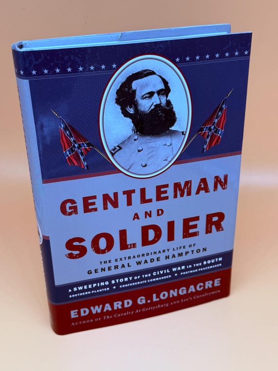 Gentleman and Soldier The Extraordinary Life of General Wade Hampton SIGNED by author 2003 Rutledge Press Civil War history books