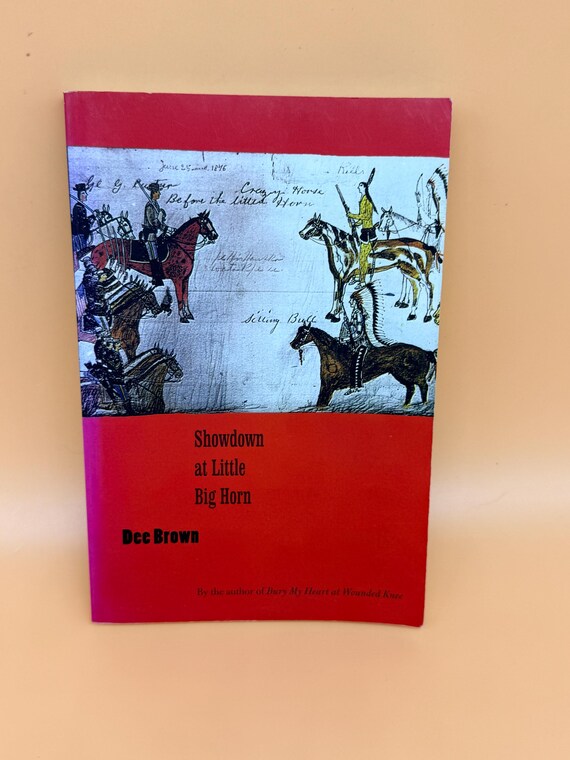 Showdown at Little Big Horn by Dee Brown 2004 University of Nebraska Press paperback History books Sitting Bull George Custer