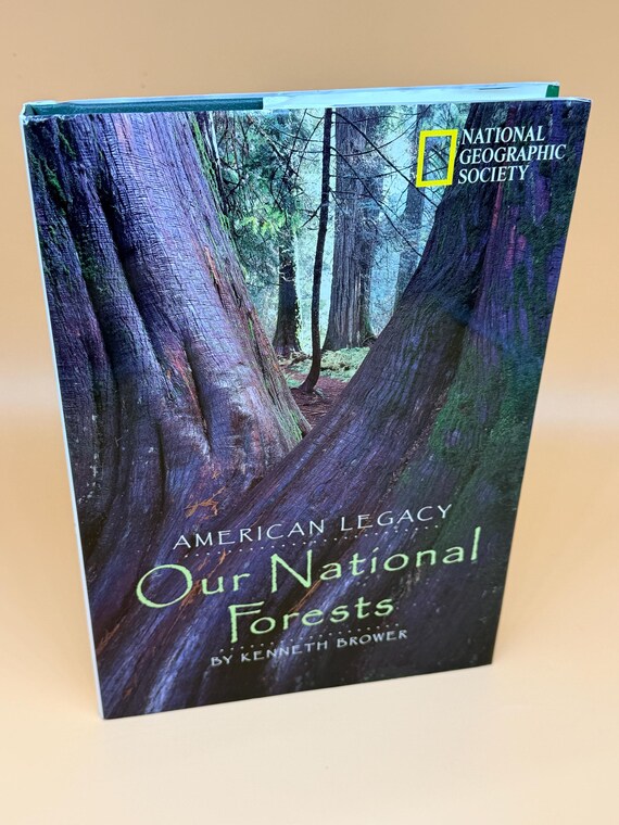 American Legacy Our National Forests 1997 National Geographic Nature books