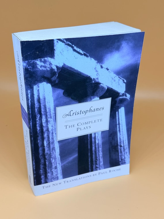 Aristophanes The Complete Plays a New Translation by Paul Roche 2005 New American Library paperback edition ancient playwrights Greek plays