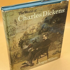 Dickens Books The World of Charles Dickens by Angus Wilson 1970 Martin Secker & Warburg, London Literary History Books for Readers Gift