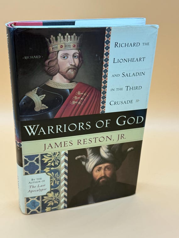 Warriors of God Richard the LionHeart and Saladin in The Third Crusade by James Reston Jr. 2001 DoubleDay Publishing Religious History books