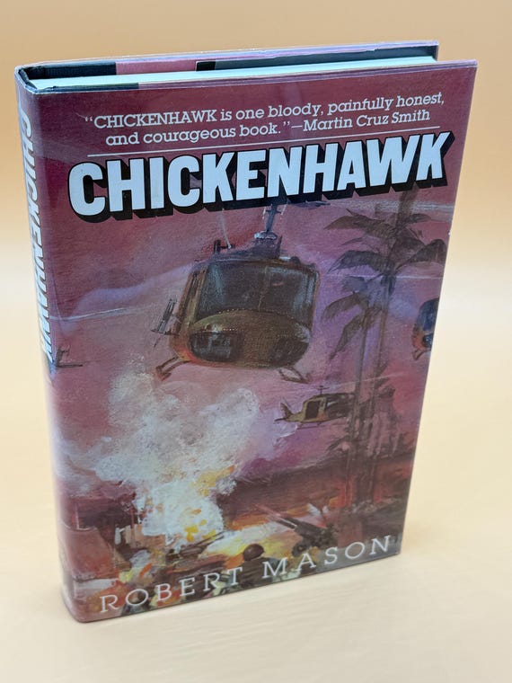 Chickenhawk by Robert Mason 1983 Viking Press Vietnam War history books Military history nonfiction books military memoirs