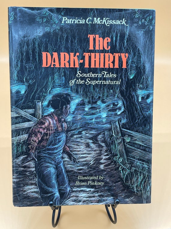 Ghost Stories The Dark Thirty Southern Tales of the Supernatural by Patrica C McKissack Illustrator Brian Pinkney 1992 Knopf Halloween Books