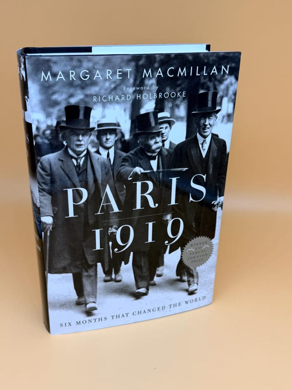 Paris 1919 Six Months That Changed the World by Margaret MacMillan 2002 Random House Publishing history books World War One