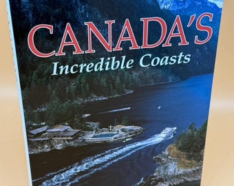 Canada's Incredible Coasts 1991 National Geographic Society Publishing Canadian history books Books about Canada Nature book gifts
