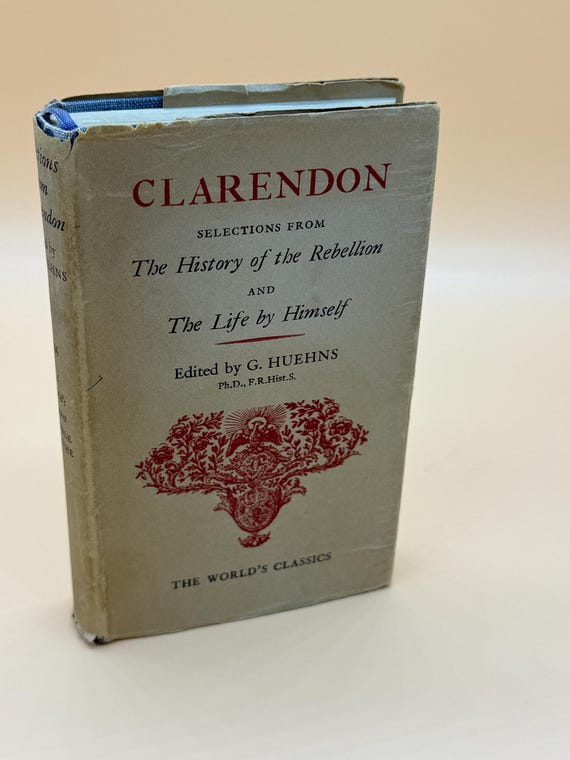 Clarendon Selections From The History of the Rebellion and The Life By Himself Edward Hyde Earl of Clarendon 1955 Oxford University Press