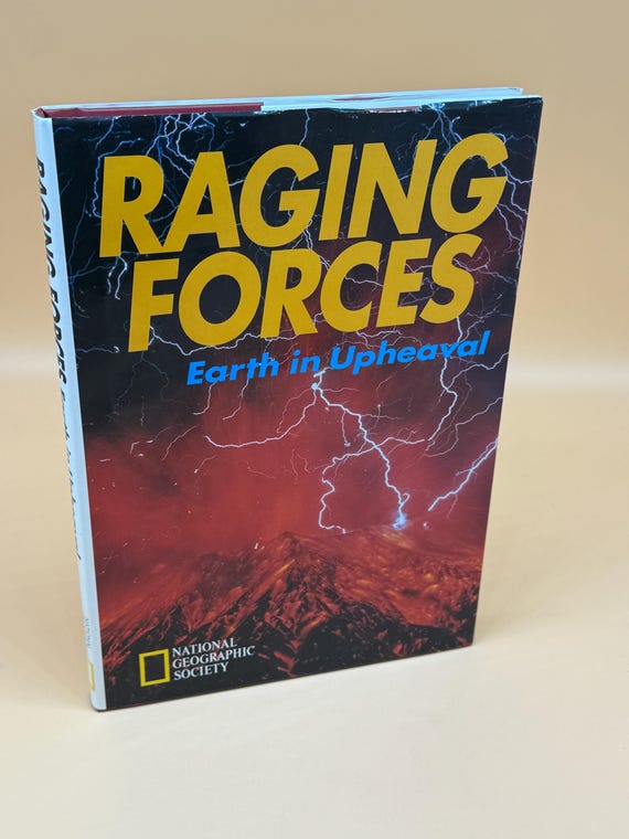 Raging Forces Earth in Upheaval 1997 National Geographic Society Publishing Science Books Nature books natural disasters scientific books
