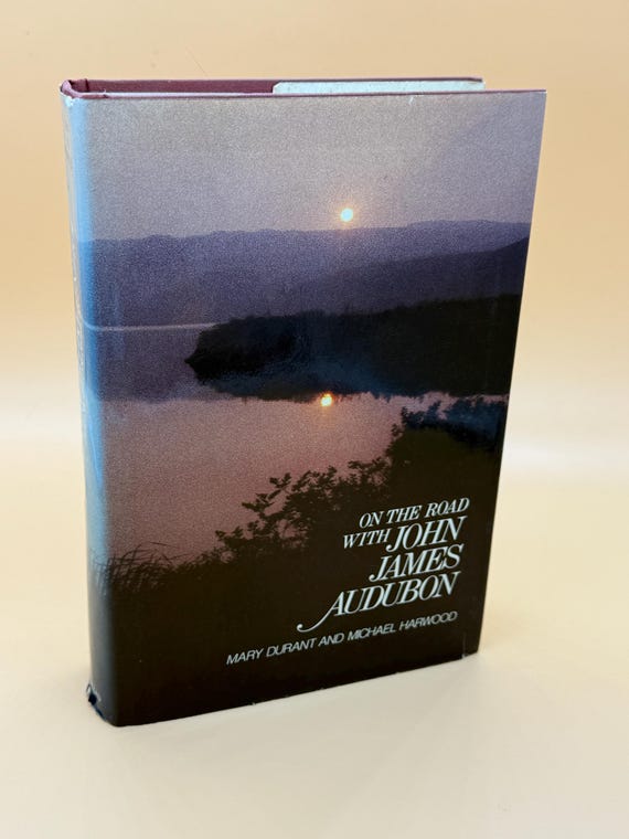 On The Road with John James Audubon 1980 Dodd Mead Publishing Nature books Travel Books