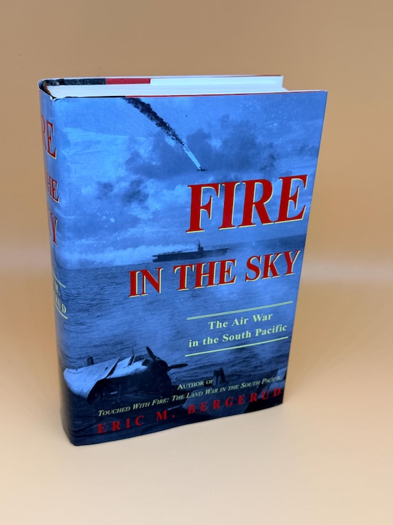 Fire in The Sky The Air War in the South Pacific by Eric M. Bergerud 2000 Perseus Books World War Two history books