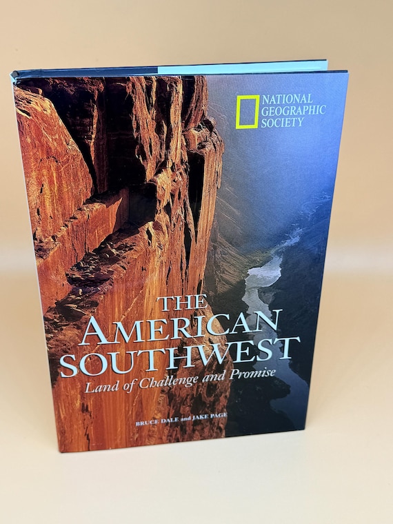 The American Southwest Land of Challenge and Promise 1998 National Geographic Nature history books