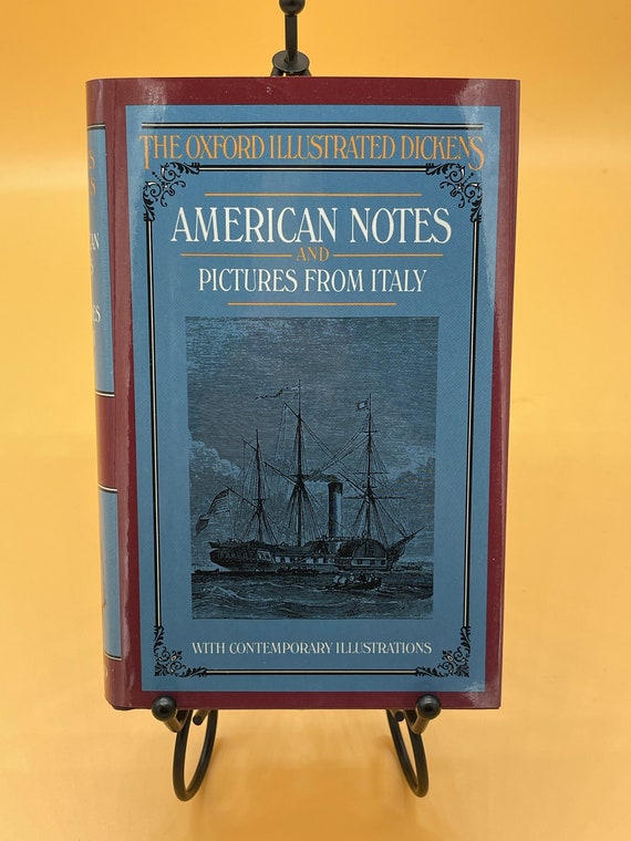 American Notes and Pictures from Italy by Charles Dickens (Oxford Illustrated Dickens with contemporary illustrations)