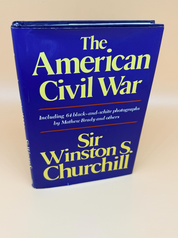 The American Civil War by Sir Winston Churchill 1985 Fairfax Press reprint Civil War history books