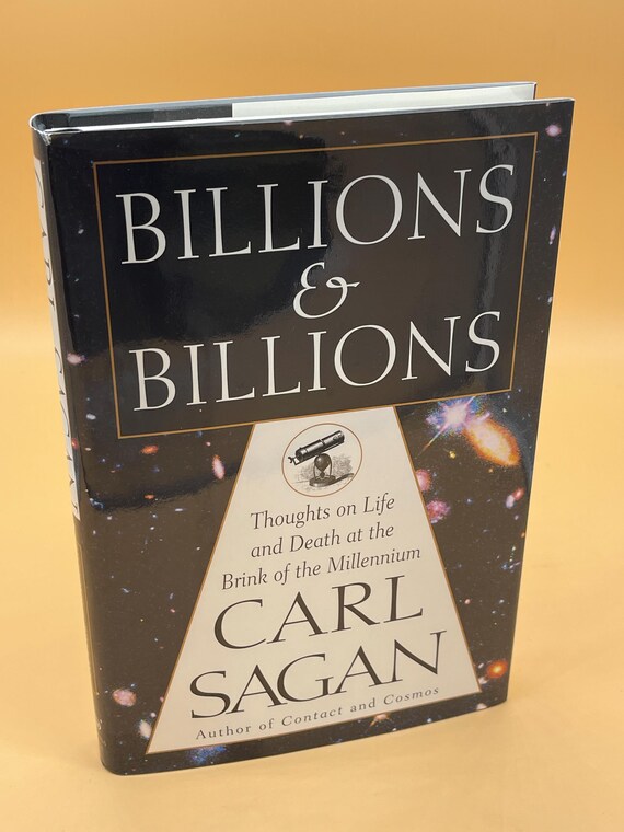 Billions and Billions Thoughts on Life & Death at the Brink of the Millennium  Carl Saga Science Physics Sagan essays on science math books