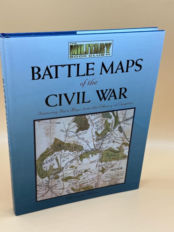 Battle Maps of the Civil War Featuring Rare Maps from the Library of Congress by Christopher Nelson 1992 Fulcrum Publishing History books
