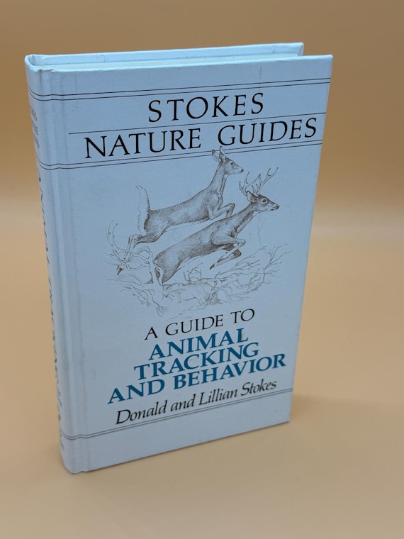 Stokes Nature Guides A Guide to Animal Tracking and Behavior 19896 Little Brown Publishing Nature book gifts Animal books Naturalists books
