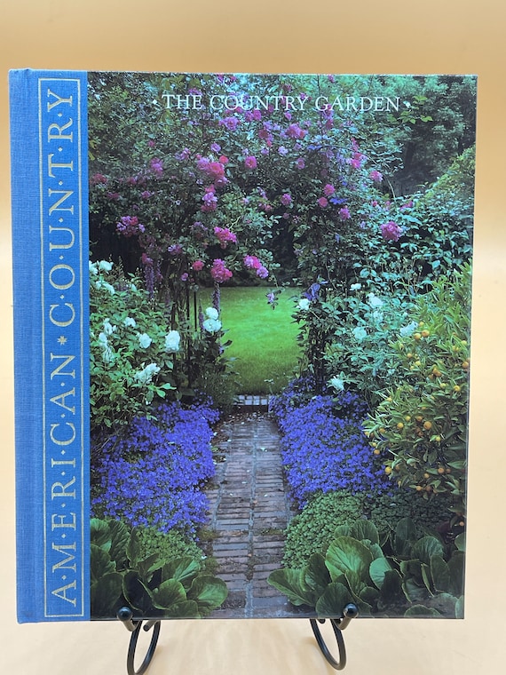 Gardening Books The Country Garden Time Life American Country Series 1988 hardcover Garden Gifts Gardening in the Country Americana Gardens