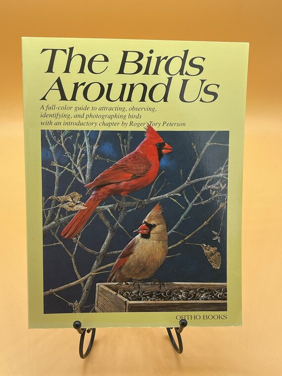 Bird Books The Birds Around Us a Guide with intro by Roger Tory Peterson 1996 Ortho Books for Readers Gifts Bird Guides Bird Watching