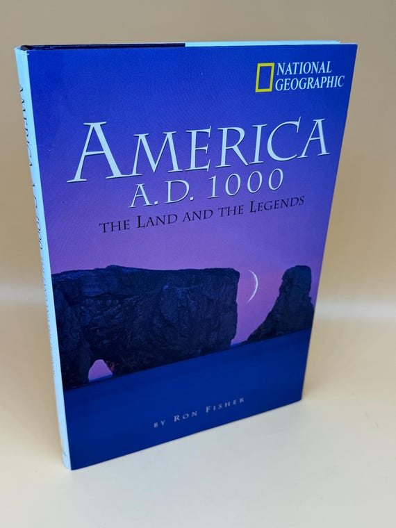 America A.D 1000 The Land and the Legends 1999 National Geographic Society Publishing Natural History Books American history Anthropology