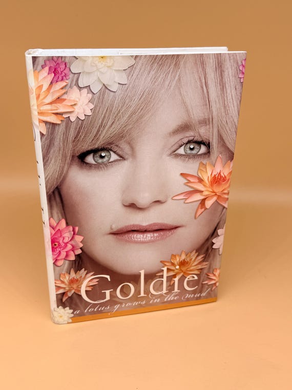 Goldie A Lotus Grows in the Mud 2005 Putnam Publishing Entertainers biography books