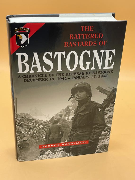 Bastogne A Chronicle of the Defense of Bastogne Dec 1944-Jan 1945 by George Koskimaki 2003 Casemate books World War Two history book gifts