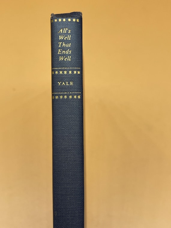 All's Well That Ends Well by Shakespeare 2nd Printing 1958 Yale University Press Classic Shakespeare Plays Rare Book Gifts Shakespeare Books