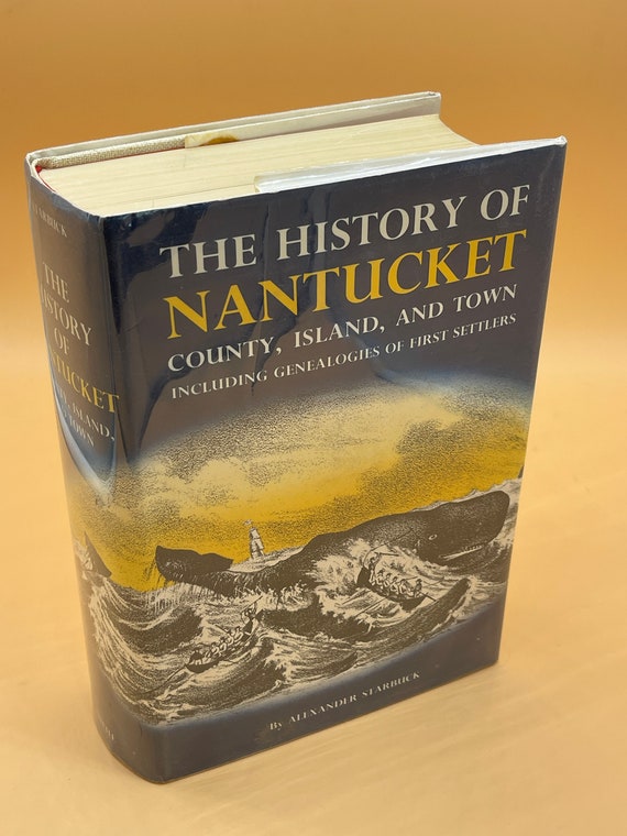 Rare Books The History of Nantucket County, Island, and Town with Genealogies of First Settlers by Alexander Starbuck 1969 Tuttle Publishing