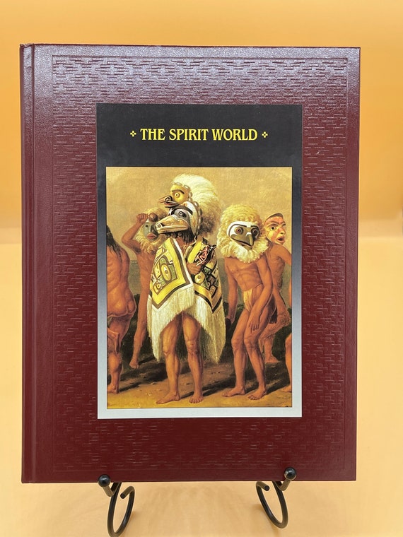 The Spirit World from Time Life Books The American Indians  1992 hardcover in imitation leather w color frontispiece