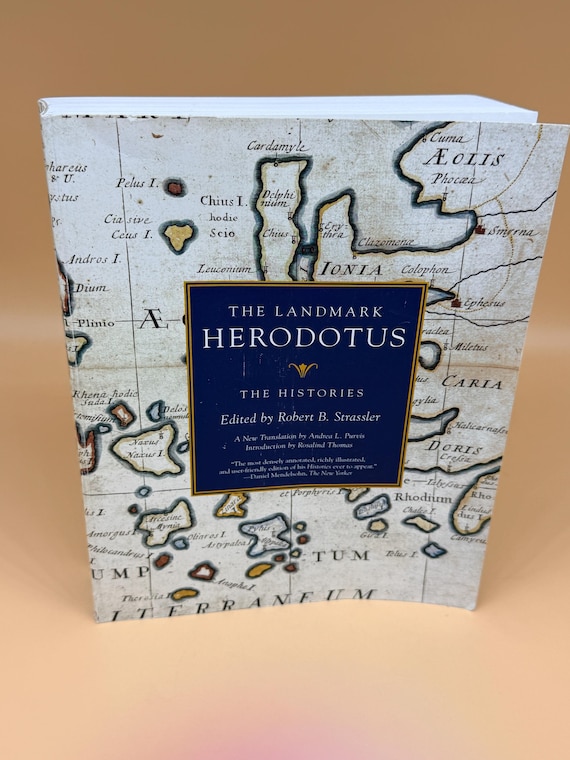The Landmark Herodotus The Histories Editor Robert B. Strassler Translator Andrea Purvis 2006 Anchor Books PB history books