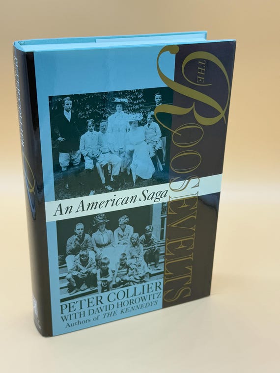 The Roosevelts An American Saga by Peter Collier 1994 Simon & Schuster Publishing History Biography books