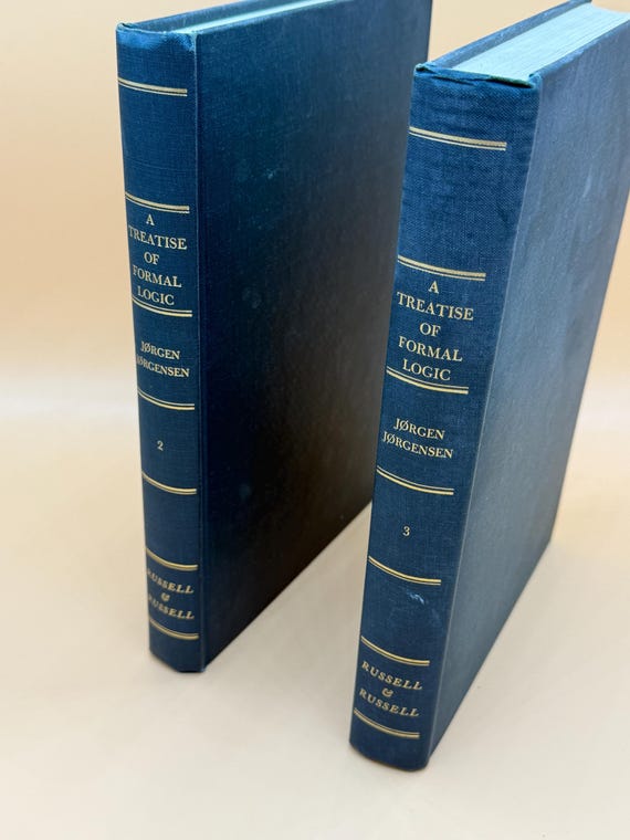 A Treatise of Formal Logic Evolution Main Branches Relations to Math Philosophy by Jørgen Jørgensen Vol 2 & 3 ONLY 1962 Russell Publishing